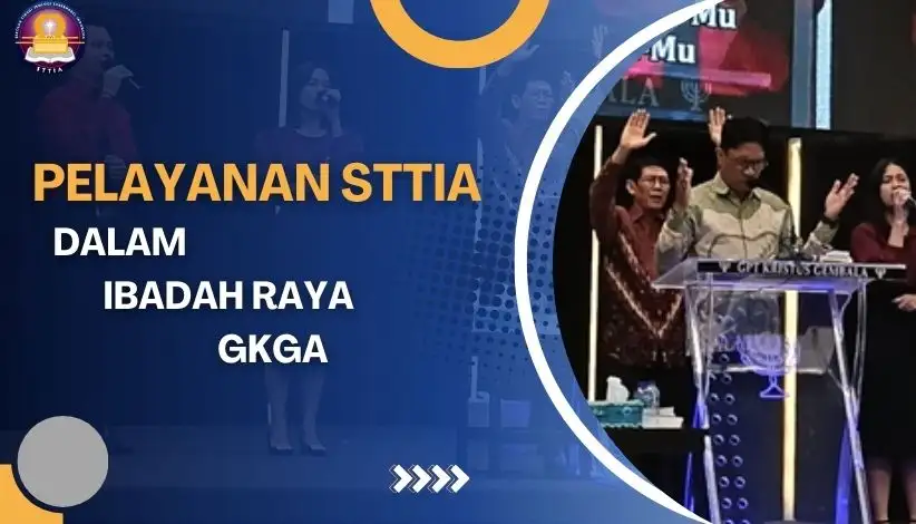 Pelayanan_STTIA_dalam_Ibadah_Raya_GKGA