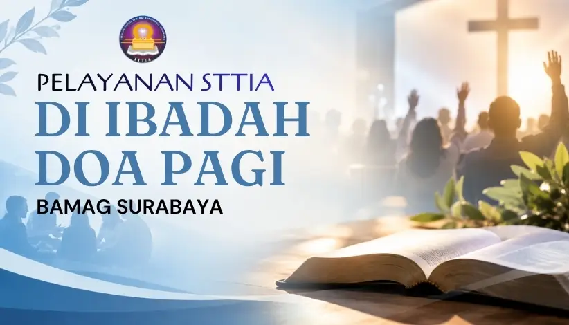 Pelayanan_STTIA_di_Ibadah_Doa_Pagi_BAMAG_Surabaya