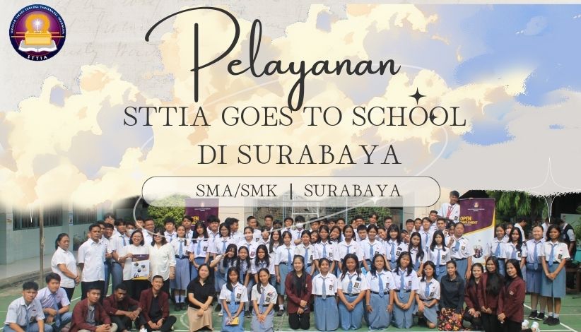 Pelayanan STTIA Goes to School di Surabaya